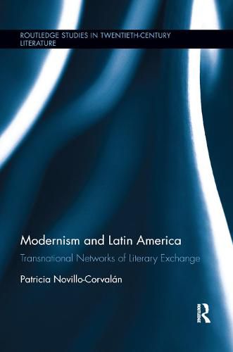 Cover image for Modernism and Latin America: Transnational Networks of Literary Exchange