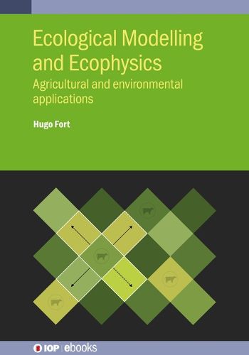 Ecological Modelling and Ecophysics: Agricultural and environmental applications