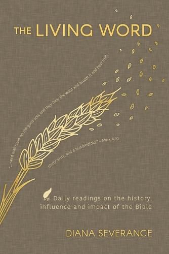 Cover image for The Living Word: Daily Readings on the History, Influence and Impact of the Bible