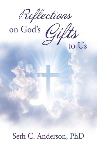 Cover image for Reflections on God's Gifts to Us