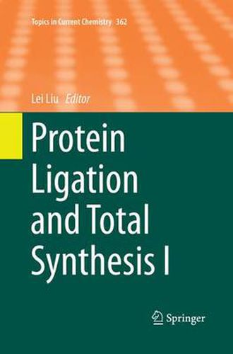 Cover image for Protein Ligation and Total Synthesis I
