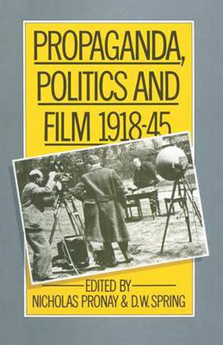 Cover image for Propaganda, Politics and Film, 1918-45