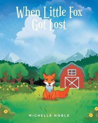 Cover image for When Little Fox Got Lost