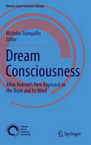 Dream Consciousness: Allan Hobson's New Approach to the Brain and Its Mind