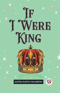 Cover image for If I Were King