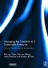 Cover image for Managing the Transition to a Sustainable Enterprise: Lessons from Frontrunner Companies