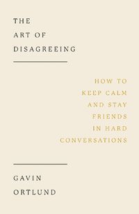 Cover image for The Art of Disagreeing