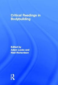 Cover image for Critical Readings in Bodybuilding