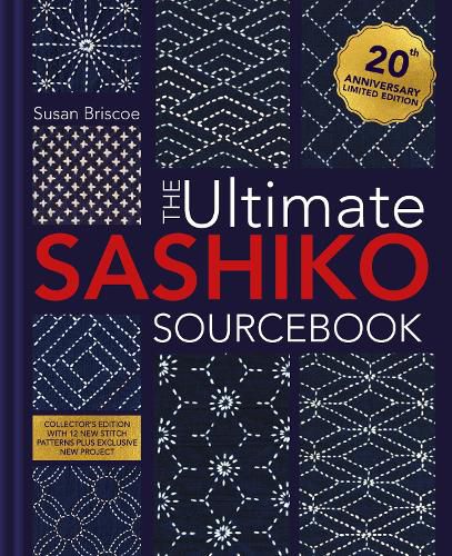 The Ultimate Sashiko Sourcebook 20th Anniversary Limited Edition