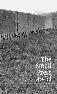 Cover image for The Small Press Model