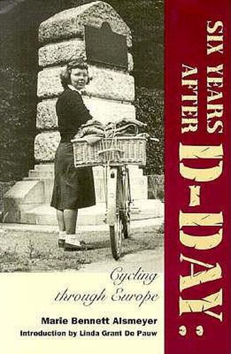 Cover image for Six Years after D-Day: Cycling through Europe