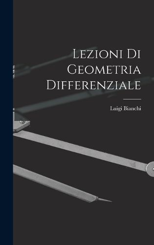 Cover image for Lezioni Di Geometria Differenziale