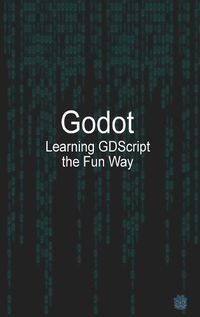 Cover image for Godot Learning GDScript the Fun Way