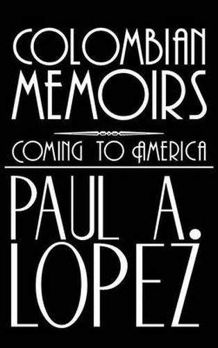 Cover image for Colombian Memoirs