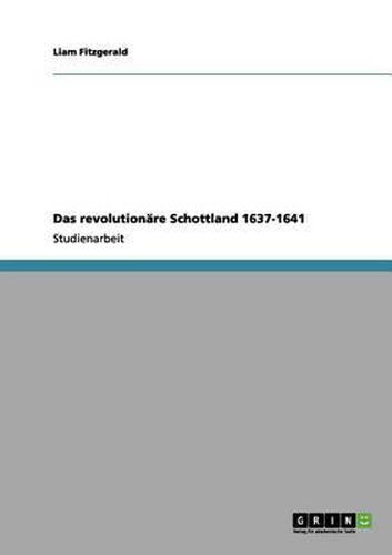 Cover image for Das Revolutionare Schottland 1637-1641