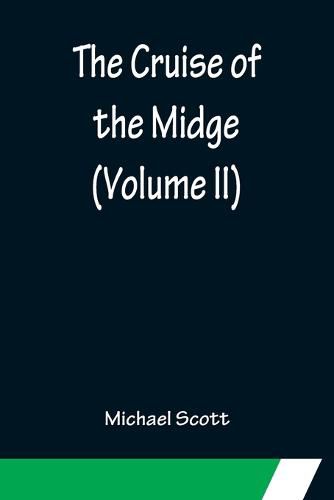 Cover image for The Cruise of the Midge (Volume II)
