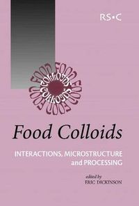 Cover image for Food Colloids: Interactions, Microstructure and Processing