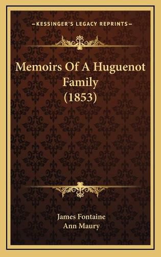 Memoirs of a Huguenot Family (1853)