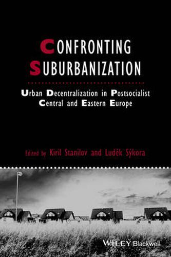 Cover image for Confronting Suburbanization: Urban Decentralization in Postsocialist Central and Eastern Europe