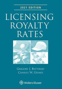 Cover image for Licensing Royalty Rates: 2021 Edition