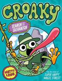 Cover image for Croaky: Search for the Sasquatch