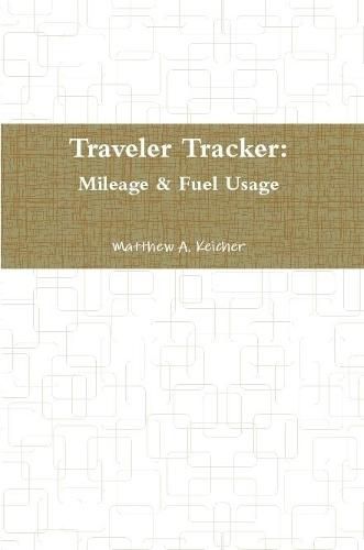 Cover image for Traveler Tracker: Mileage & Fuel Usage