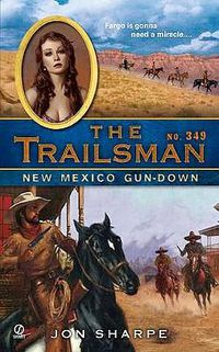 Cover image for The Trailsman #349: New Mexico Gun-Down