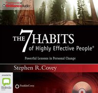 Cover image for The 7 Habits Of Highly Effective People (Abridged Edition): Powerful Lessons in Personal Change