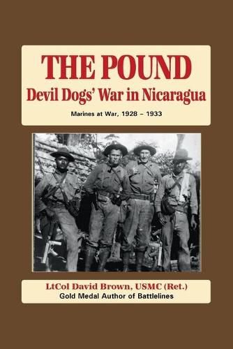 Cover image for The Pound: Devil Dog's War in Nicaragua