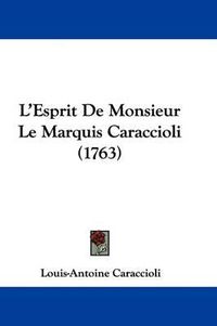 Cover image for L'Esprit De Monsieur Le Marquis Caraccioli (1763)