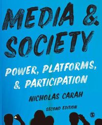 Cover image for Media and Society: Power, Platforms, and Participation