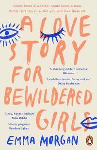 Cover image for A Love Story for Bewildered Girls: 'Utterly gorgeous' Pandora Sykes