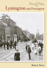 Cover image for Lymington & Pennington Then & Now