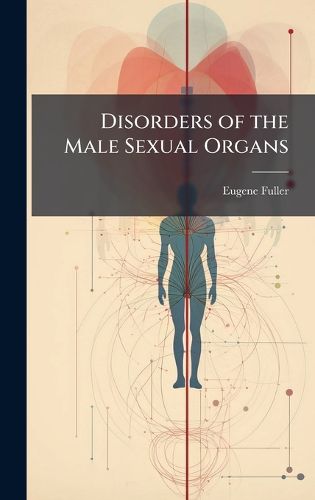 Cover image for Disorders of the Male Sexual Organs