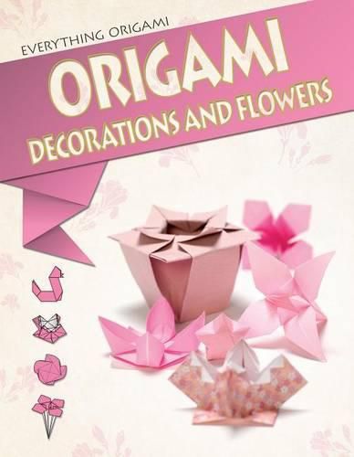 Cover image for Origami Decorations and Flowers