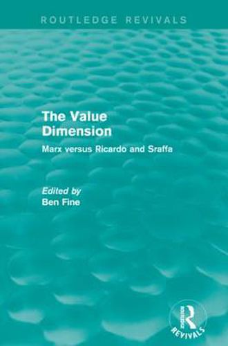 The Value Dimension: Marx versus Ricardo and Sraffa