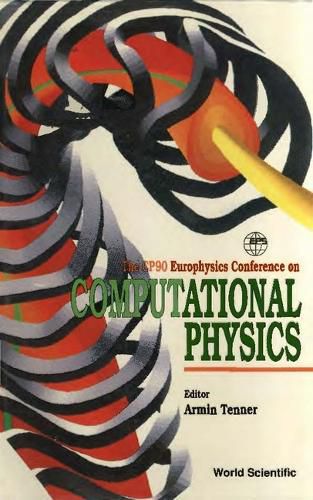 Cover image for Computational Physics: Proceedings Of The Cp90 International Conference