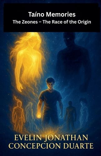 Cover image for Taino Memories The Zeones - The Race of the Origin
