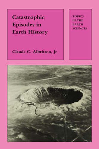 Cover image for Catastrophic Episodes in Earth History