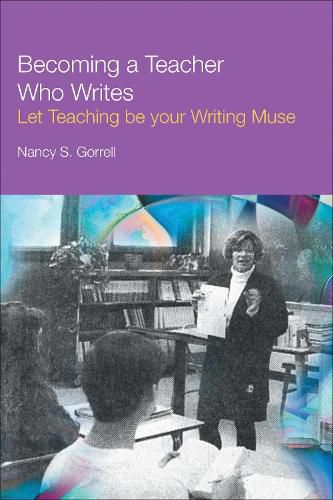 Cover image for Becoming a Teacher Who Writes