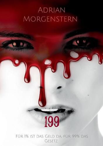 Cover image for 199: Fur 1% ist das Geld da, fur 99% das Gesetz