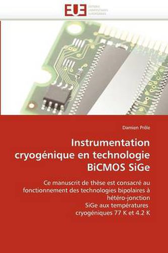 Cover image for Instrumentation Cryognique En Technologie BICMOS Sige