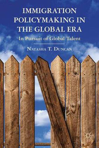 Cover image for Immigration Policymaking in the Global Era: In Pursuit of Global Talent