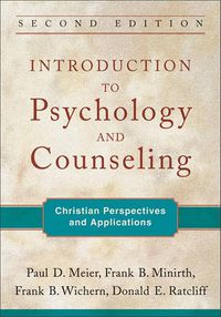 Cover image for Introduction to Psychology and Counseling - Christian Perspectives and Applications