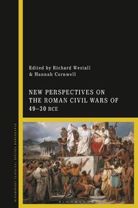 Cover image for New Perspectives on the Roman Civil Wars of 49-30 BCE