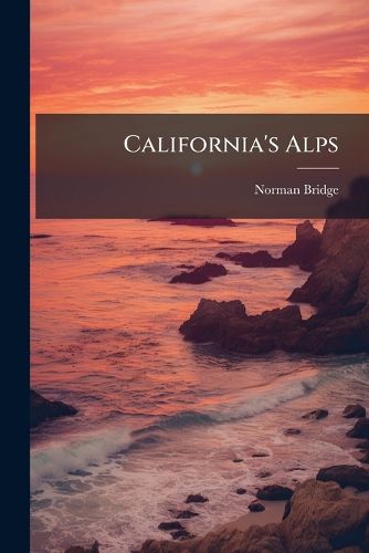 Cover image for California's Alps