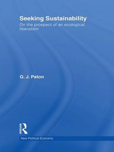 Cover image for Seeking Sustainability: On the prospect of an ecological liberalism