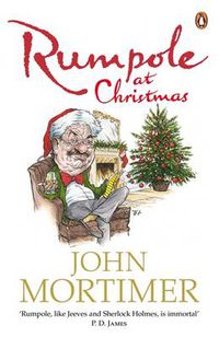 Cover image for Rumpole at Christmas: A collection of hilarious festive stories for readers of Sherlock Holmes and P.G. Wodehouse