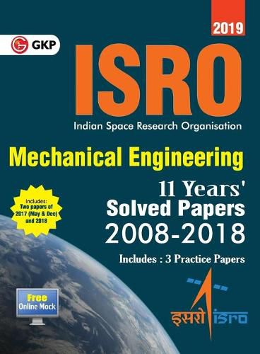 Isro 2019 Mechanical Engineering - Previous Years' Solved Papers (2008-2018)