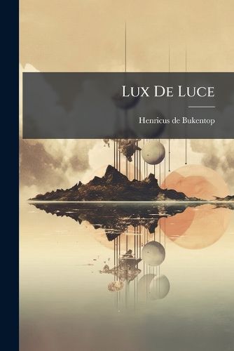 Cover image for Lux de Luce